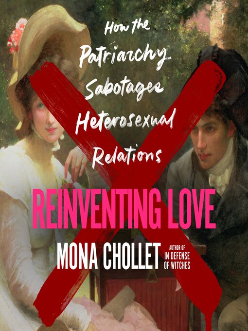 Title details for Reinventing Love by Mona Chollet - Wait list